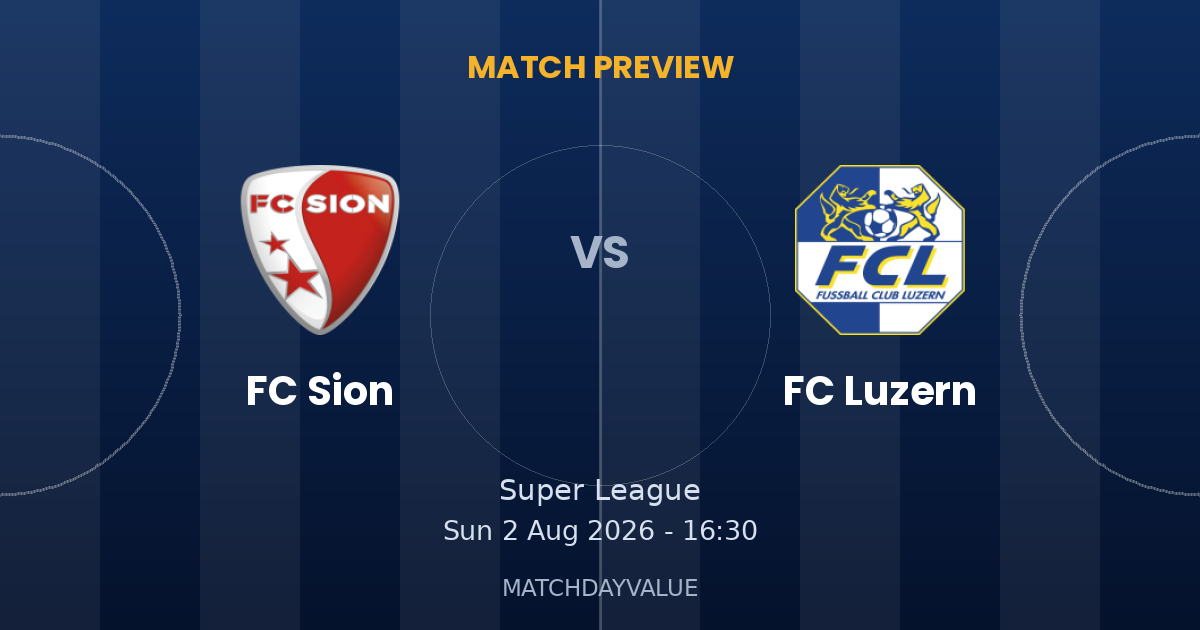 FC Sion vs FC Luzern - MATCH PREVIEW