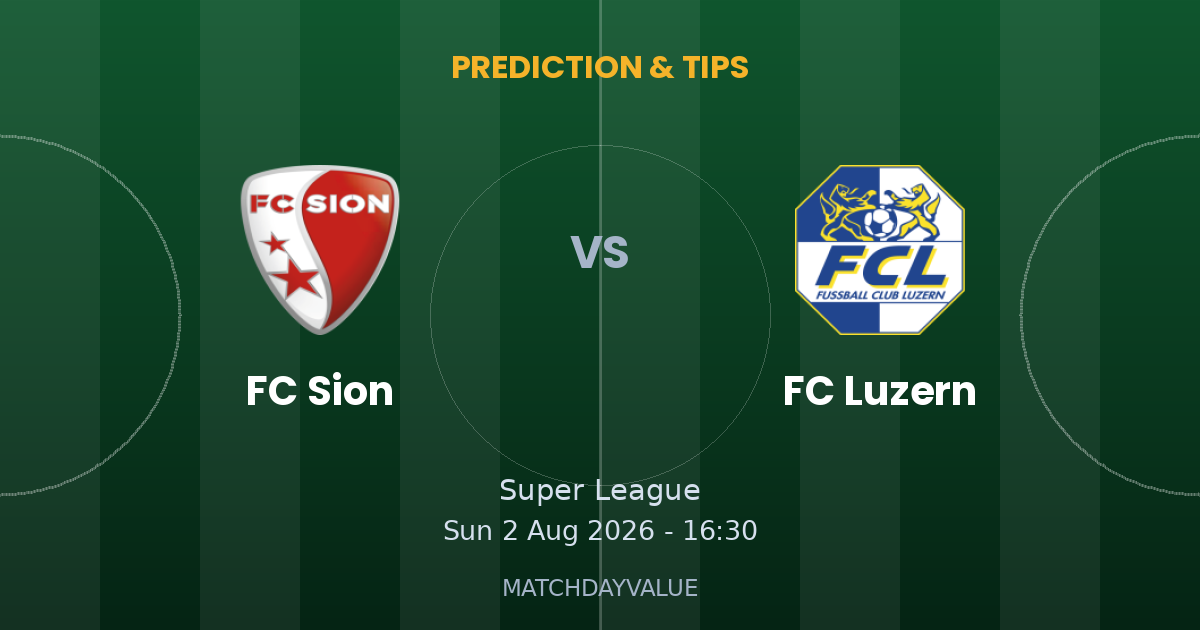FC Sion vs FC Luzern - PREDICTION & TIPS