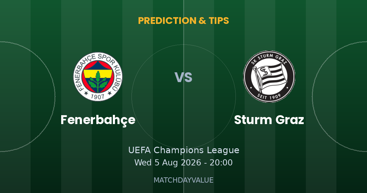 Fenerbahçe vs Sturm Graz - PREDICTION & TIPS