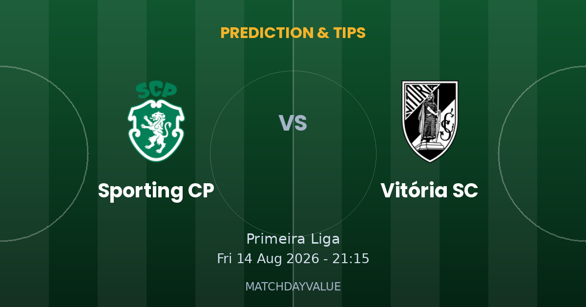 Sporting CP vs Vitória SC - PREDICTION & TIPS